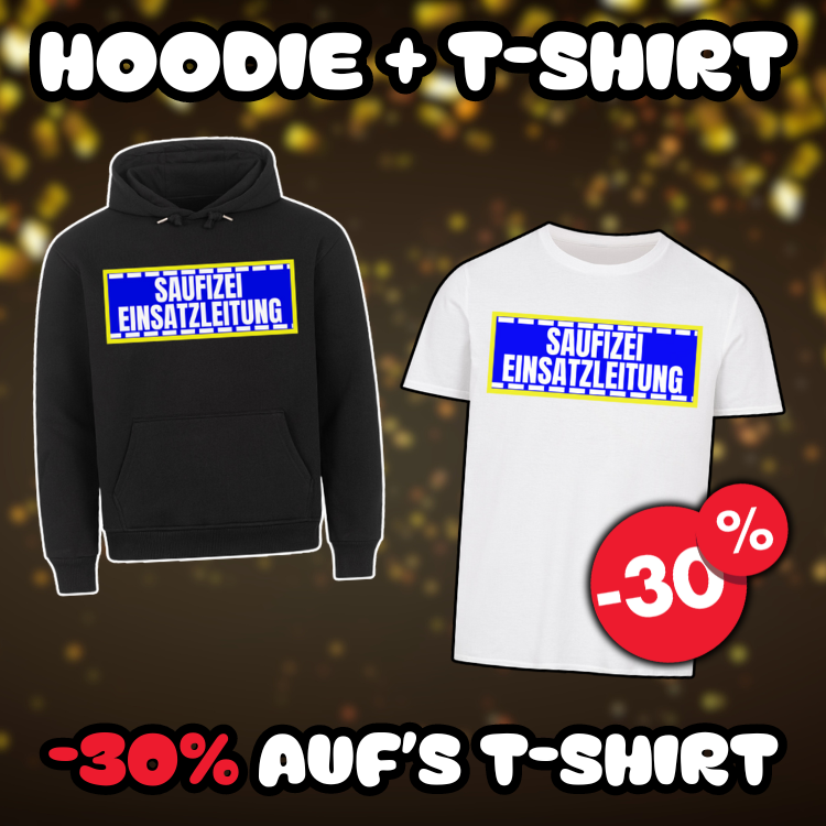 Saufizei Einsatzleitung - DE | Hoodie+T-Shirt | Bundle