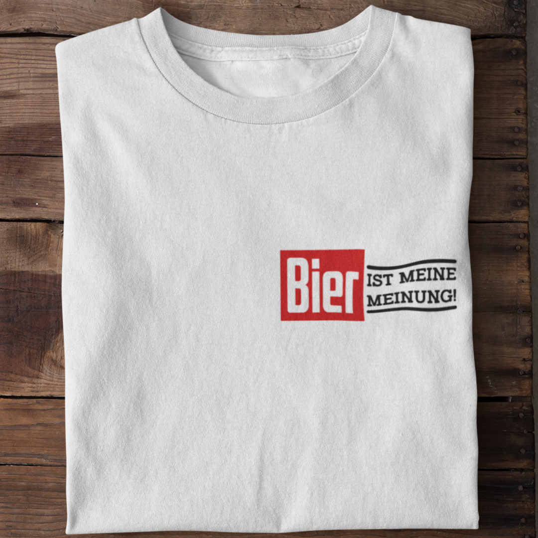 Bier ist meine Meinung! | Fun Shirt Unisex